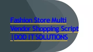 fashio n stor e multi v endo r s hoppin g script do d i t so l utions