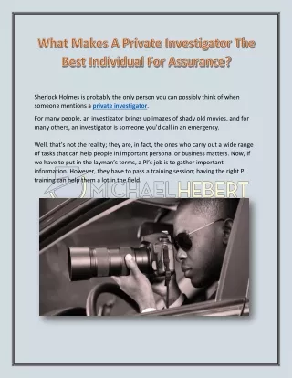What Makes A Private Investigator The Best Individual For Assurance