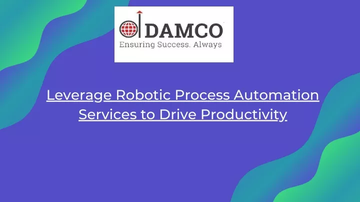 leverage robotic process automation services