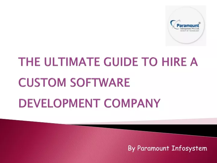 the ultimate guide to hire a custom software development company