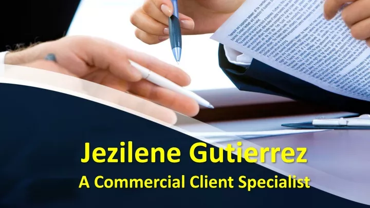 jezilene gutierrez a commercial client specialist
