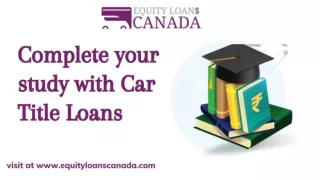 Complete your Studies With Car Title Loans British Columbia