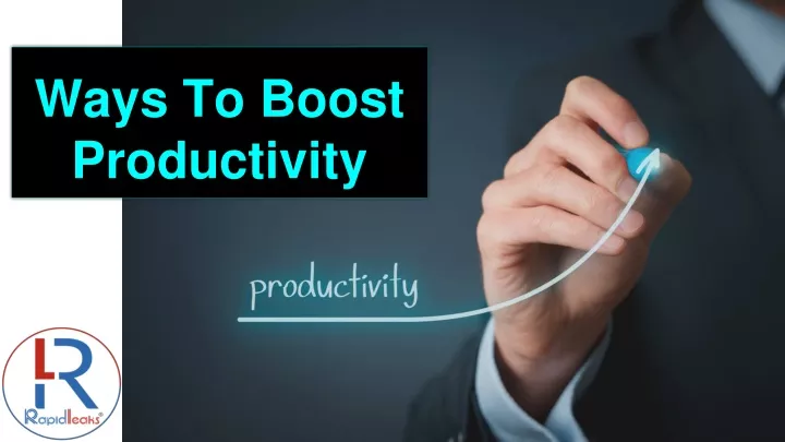 ways to boost productivity