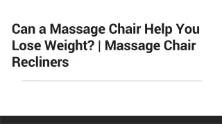 Can a Massage Chair Help You Lose Weight Massage Chair Recliners