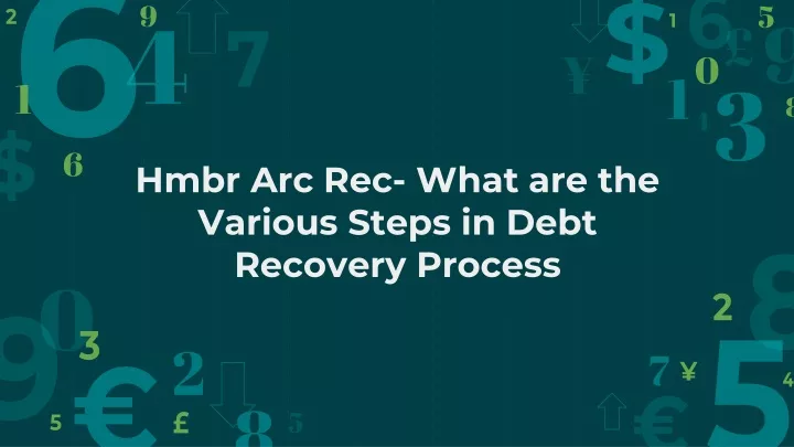hmbr arc rec what are the various steps in debt recovery process