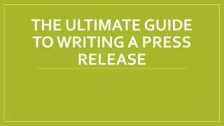 the ultimate guide to writing a press release