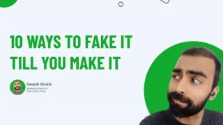 10 ways to fake it till you make it