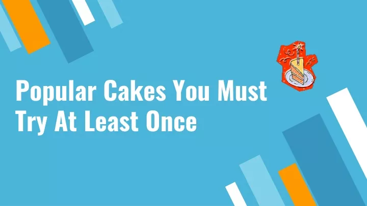 popular cakes you must try at least once