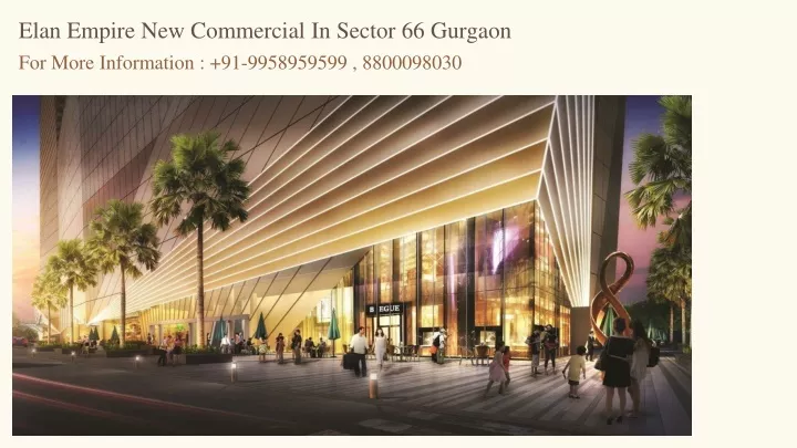 elan empire new commercial in sector 66 gurgaon