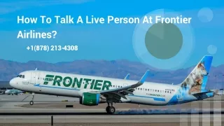 how to talk a live person at frontier airlines