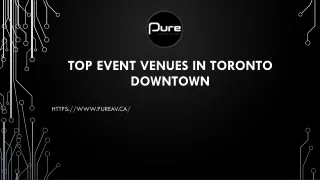 Top Event Venues in Toronto Downtown