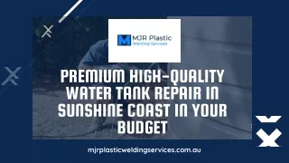 Premium High-Quality Water Tank Repair in Sunshine Coast in Your Budget