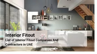 List of Interior Fitout Companies And Contractors in UAE