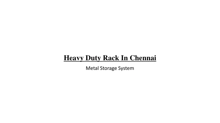 heavy d uty r ack i n chennai