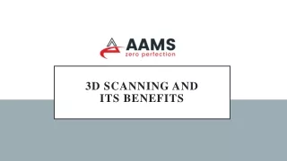 3D SCANNING AND ITS BENEFITS