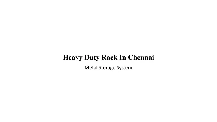 heavy duty rack in chennai