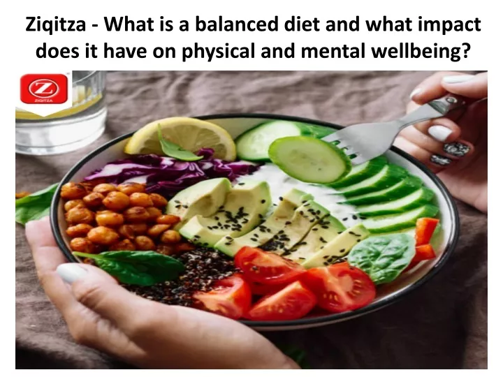 ziqitza what is a balanced diet and what impact