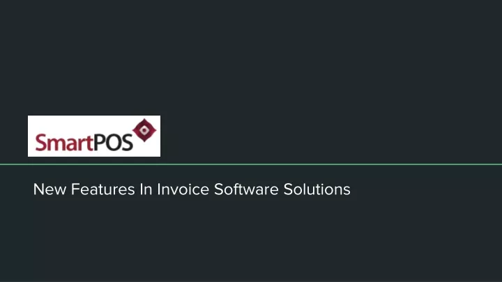 new features in invoice software solutions
