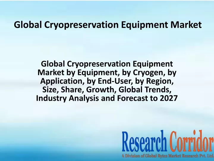 global cryopreservation equipment market