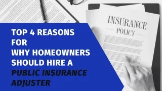 Top 4 Reasons for Why Homeowners Should Hire a Public Insurance Adjuster