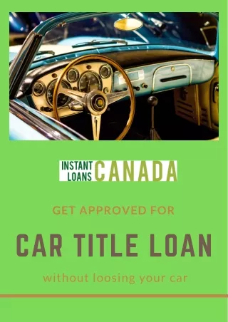 Get approved for your car title loan without loosing your car