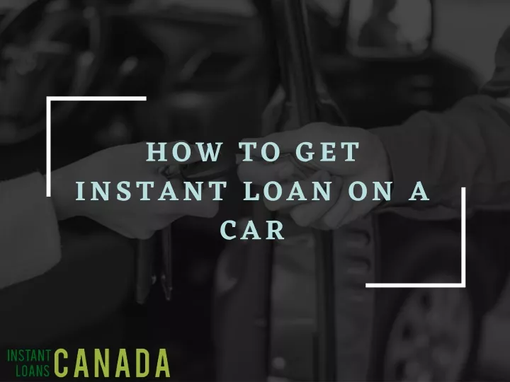 how to get instant loan on a car