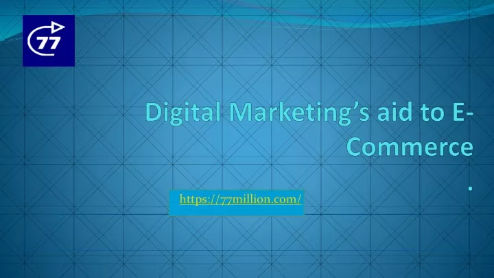 digital marketing s aid to e commerce