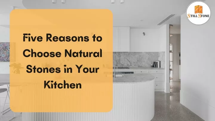 five reasons to choose natural stones in your