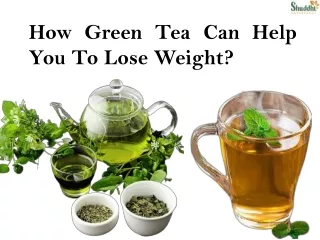 Green Tea for Fat Loss
