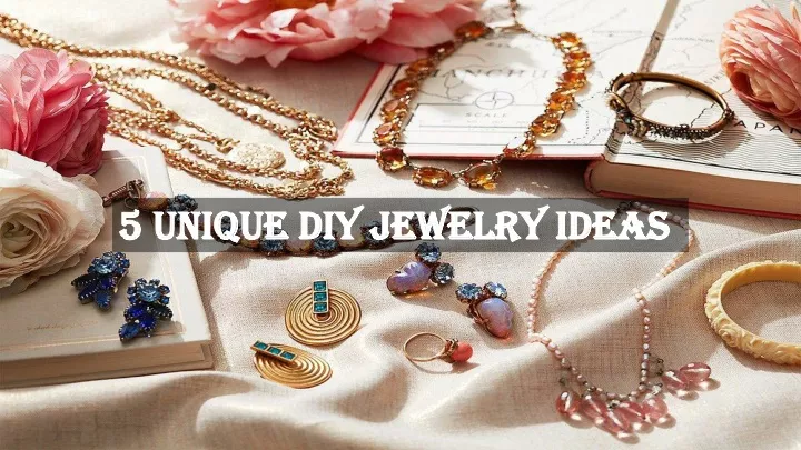 5 unique diy jewelry ideas