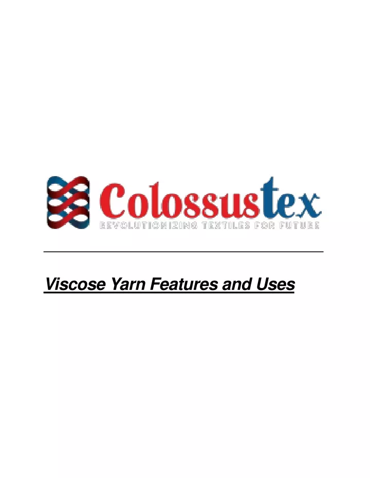 viscose yarn features and uses