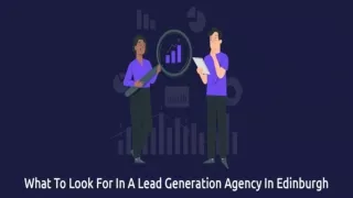 Expect From A Lead Generation Agency In Edinburgh