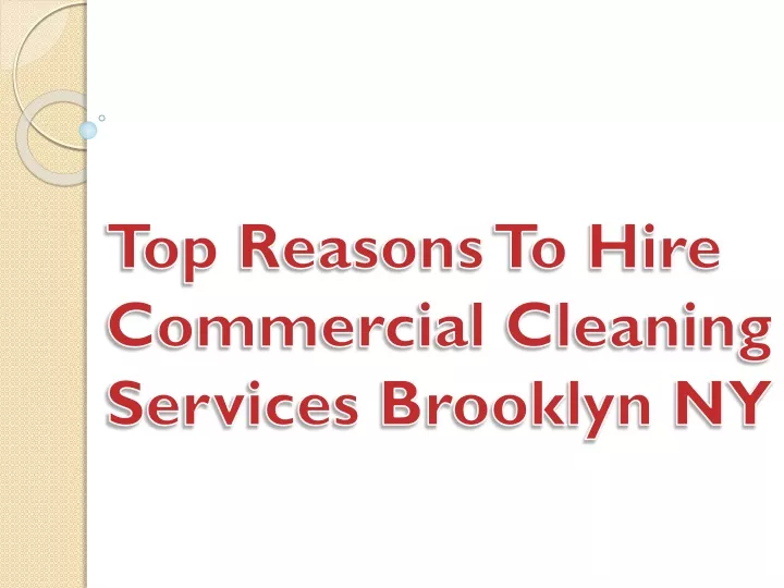 top reasons to hire commercial cleaning services brooklyn ny