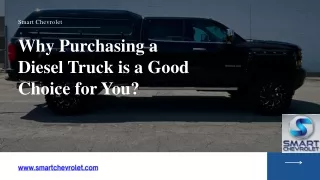Why Purchasing a Diesel Truck is a Good Choice for You - PPT