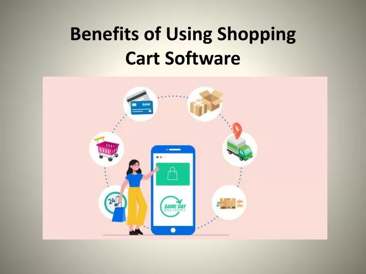 benefits of using shopping cart software