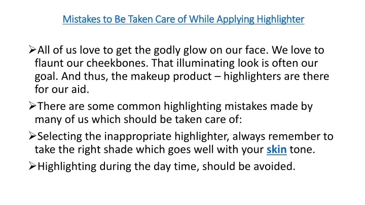 mistakes to be taken care of while applying highlighter