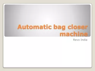 Automatic bag closer machine