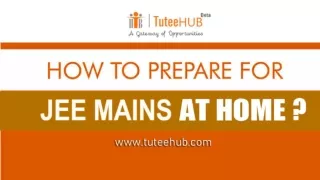 How to Prepare for JEE MAIN Exam at Home _