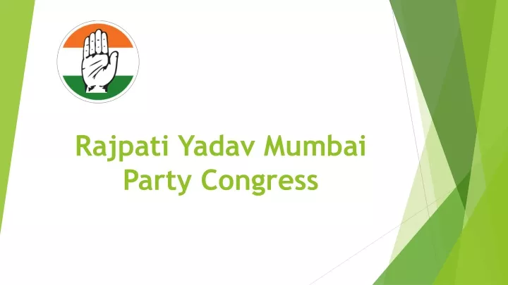 rajpati yadav mumbai party congress