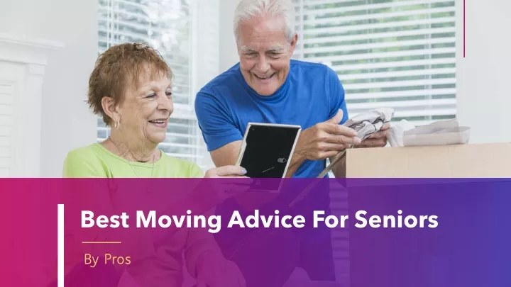 best moving advice for seniors