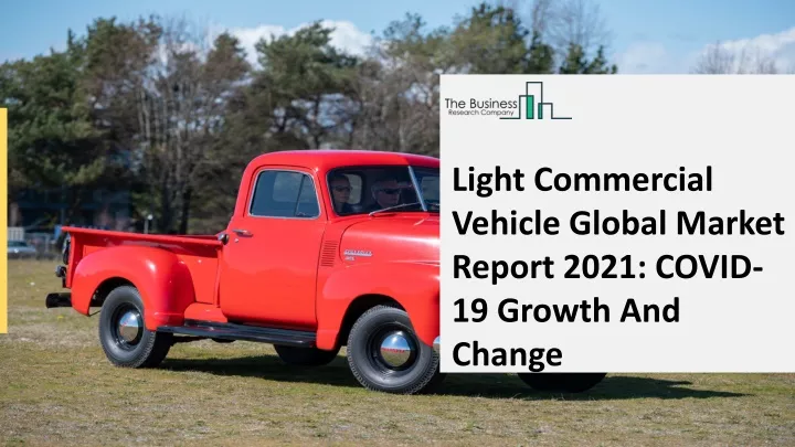 light commercial vehicle global market report