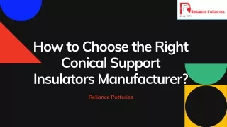 How to Choose the Right Conical Support Insulators Manufacturer