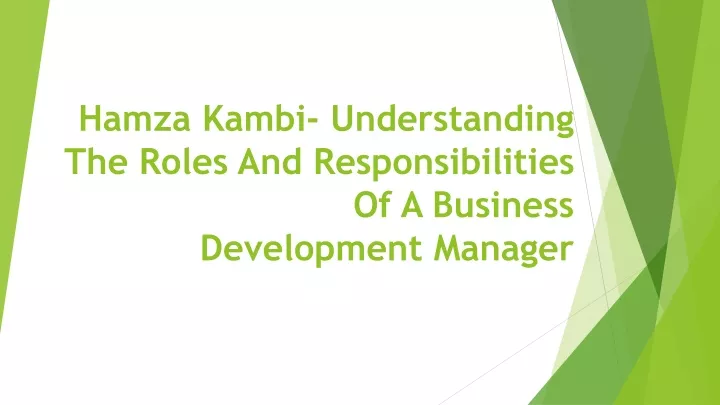 hamza kambi understanding the roles and responsibilities of a business development manager