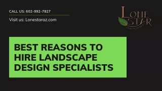 Best reasons to hire landscape design specialists