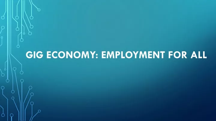 gig economy employment for all