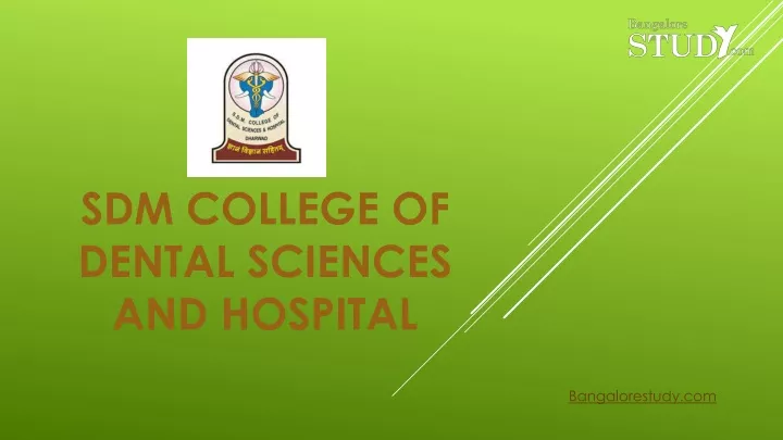 sdm college of dental sciences and hospital