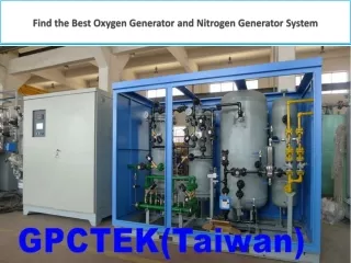 Find the Best Oxygen Generator and Nitrogen Generator System