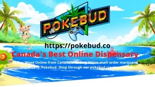 Pokebud Online Dispensary Canada