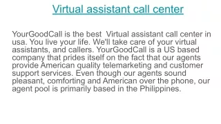 Virtual assistant call center