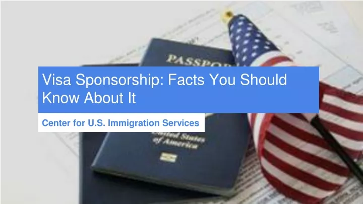 visa sponsorship facts you should know about it